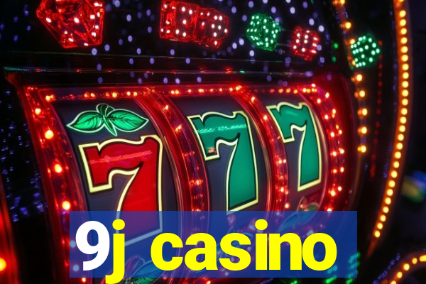 9j casino